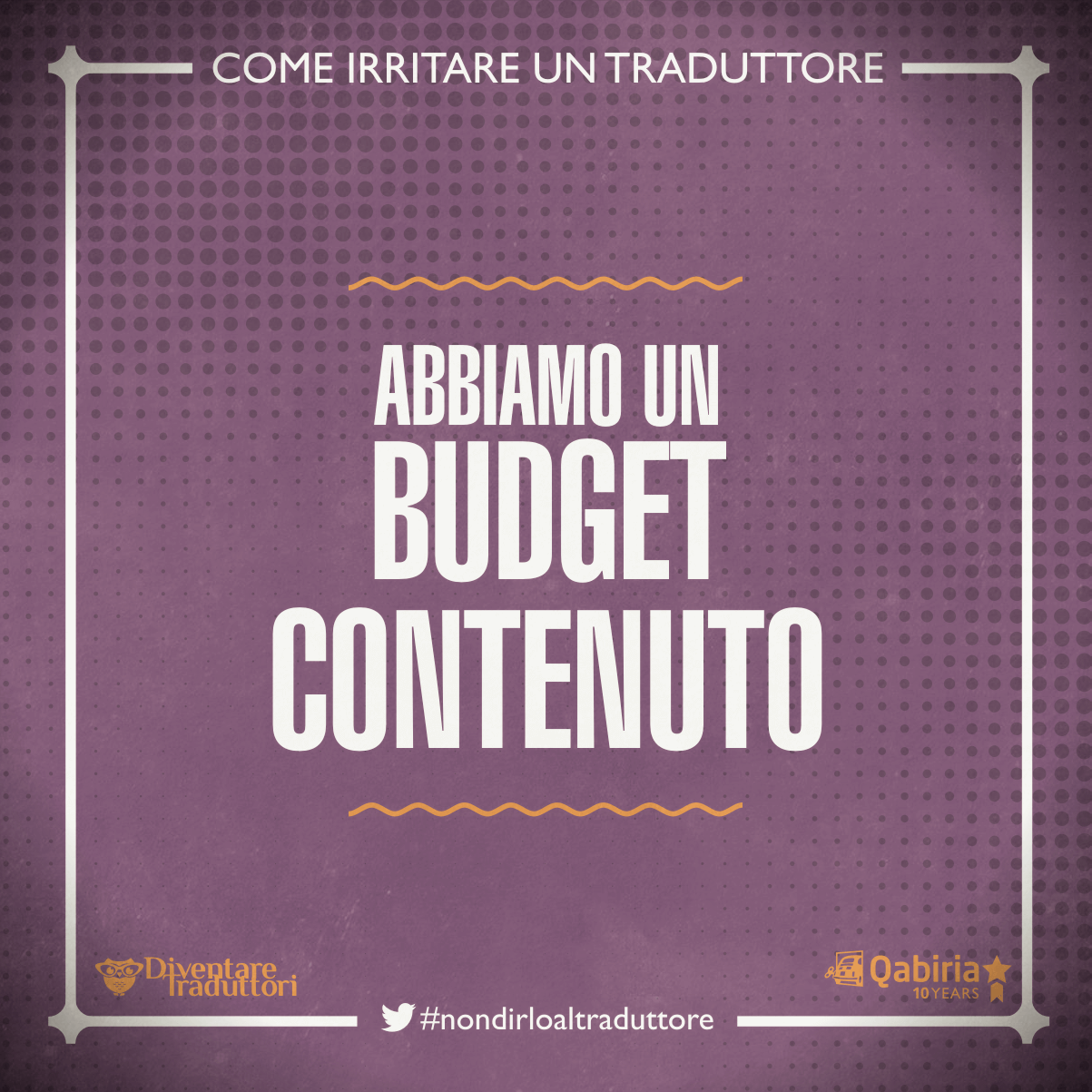 Abbiamo un budget contenuto